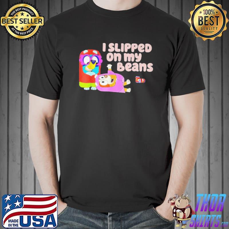I slipped on my beans shirt