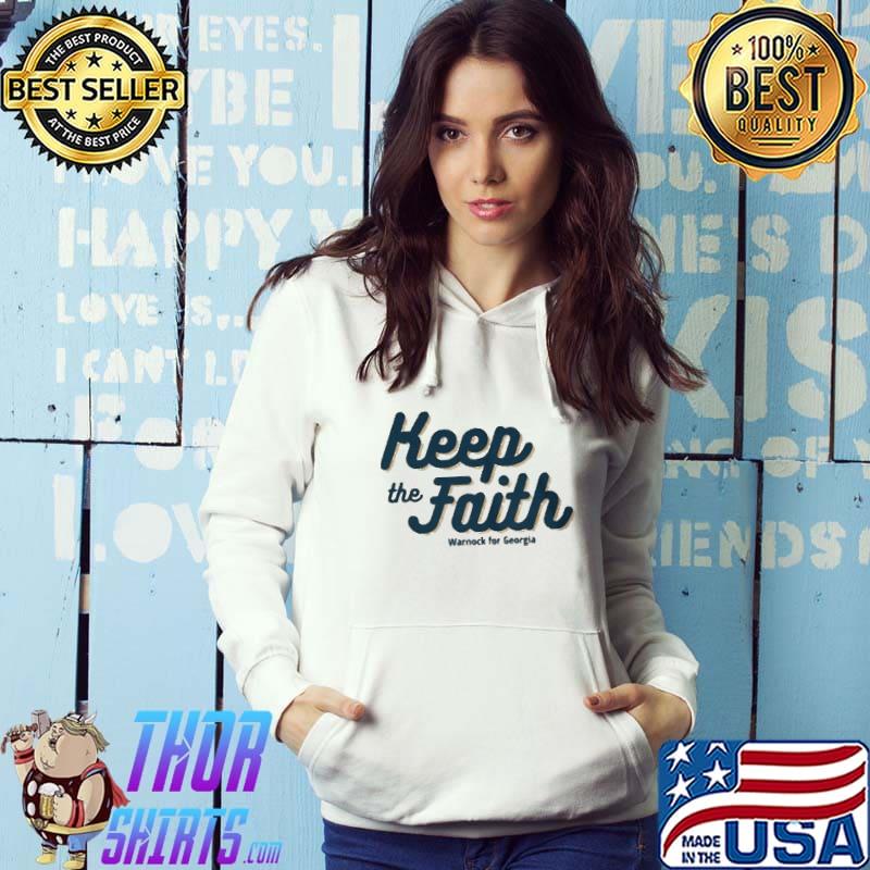 Keep the faith warnock for Georgia shirt
