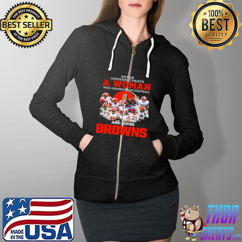 Never underestimate a woman who understands football and love Cleveland Browns 2022 Full Zip Hooded