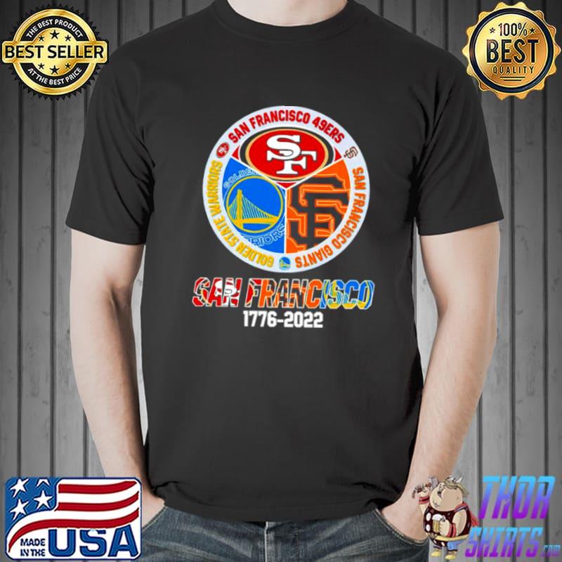 Nice 49ers Giants and Warriors San Francisco 1776 2022 Unisex