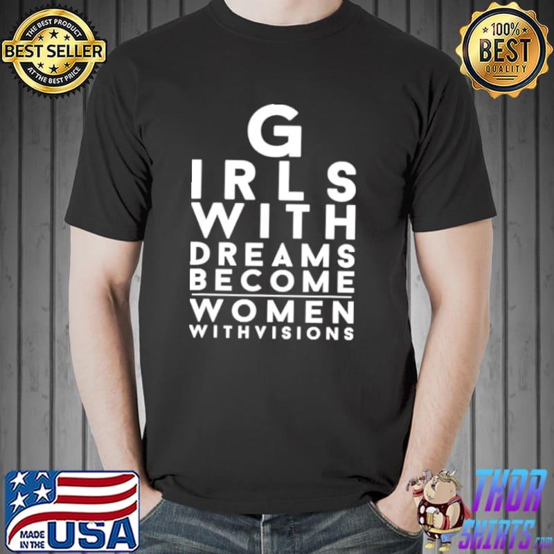 Nice Girls with Dreams Girl Power Women Empowerment Equality Shirt Unisex