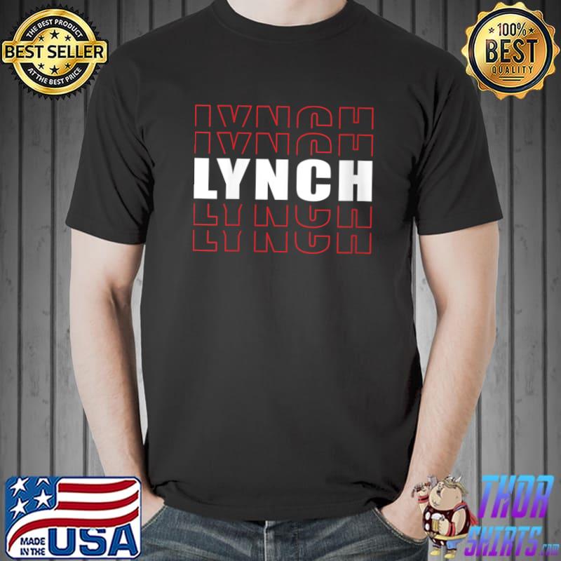 Nice Lynch Surname Unique Personalized Family Matching T-Shirt Unisex
