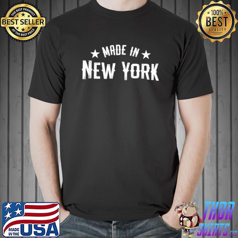 Nice Made In New York NY City NYC New Yorker My Home State Pride T-Shirt Unisex