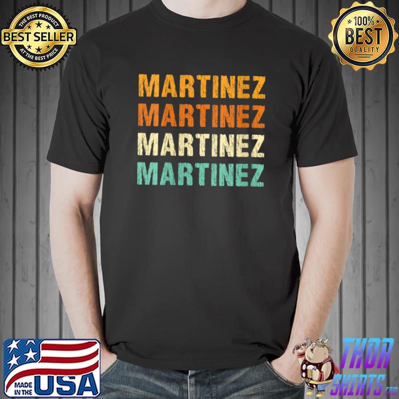 Nice Martinez Last Name Family Reunion Surname Personalized T- Unisex