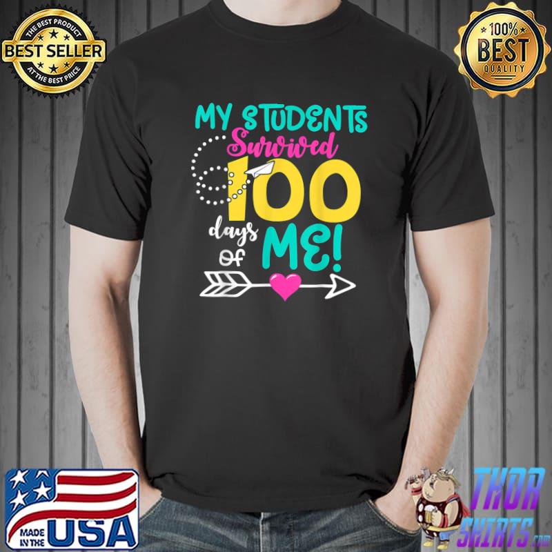 Nice My Student Survived 100 Days Of Me T-Shirt Unisex