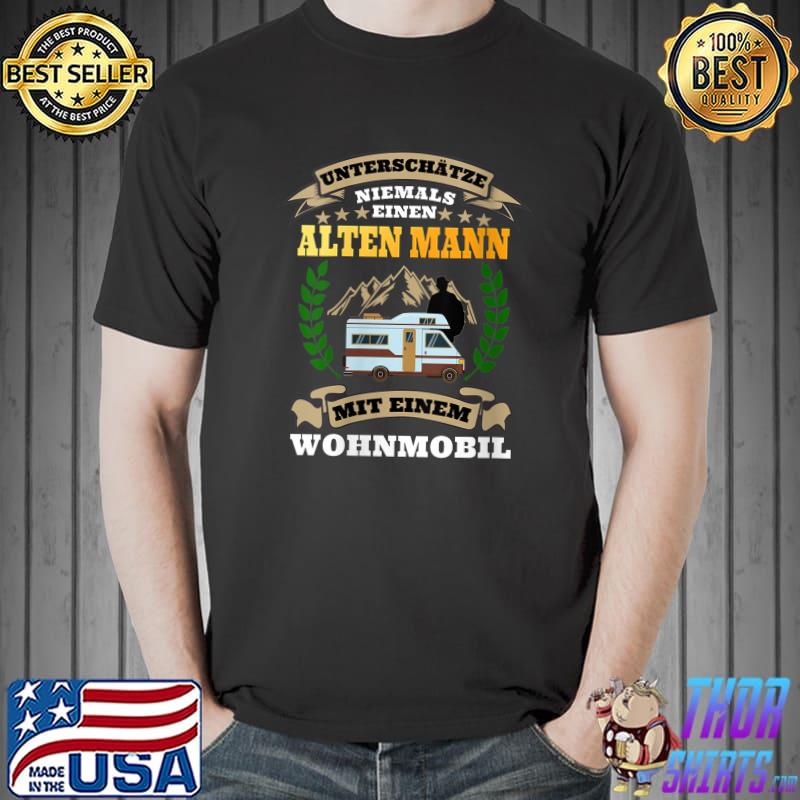Nice Never underestimate an old man with a motorhome T-Shirt Unisex