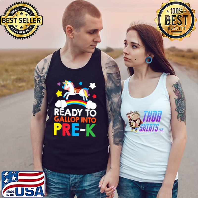 Nice Ready To Gallop Into Pre-K Unicorn Back To School Girl Gift T-Shirt Tank Top