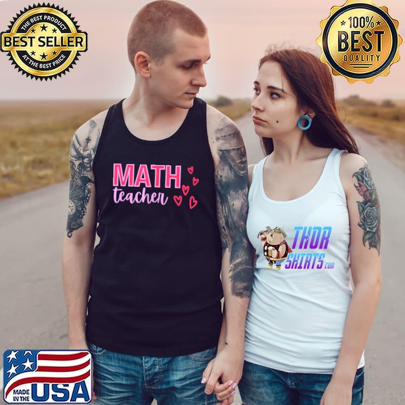 Nice Valentine's Day Math Teacher Design with Hearts T-Shirt Tank Top
