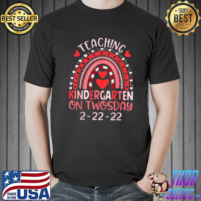 Official 2222022 Teaching Kindergarten On Twosday Teacher Valentine T-Shirt