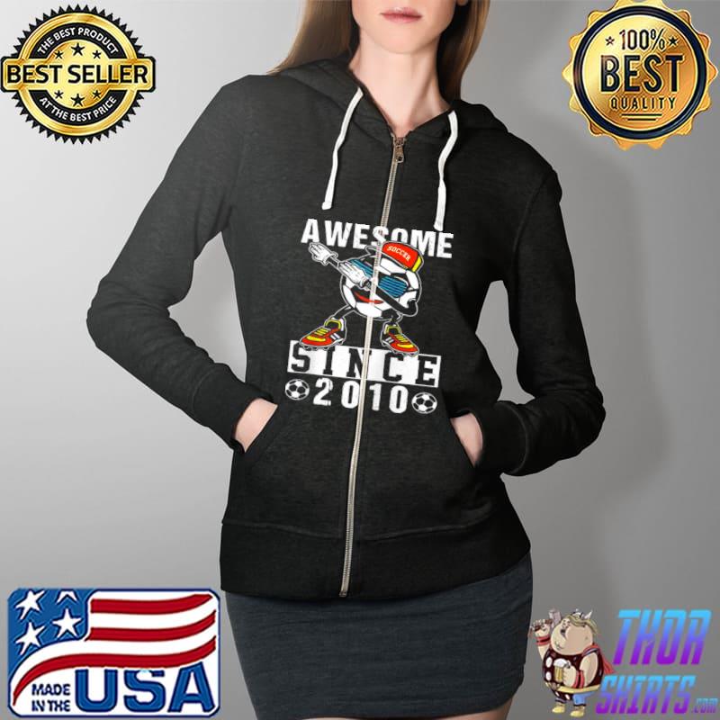Official Awesome Since 2010, 10th Birthday Soccer Player Dab Present Shirt Full Zip Hooded