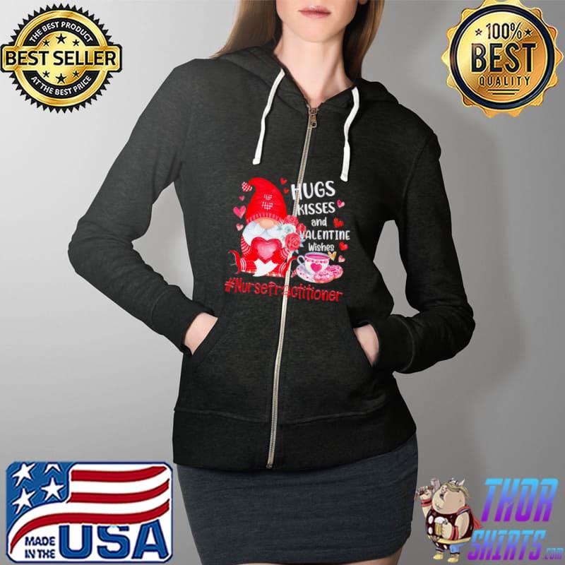 Official Hugs Kisses And Valentine Wishes Nurse Practitioner Valentines Day Gnome Shirt Full Zip Hooded