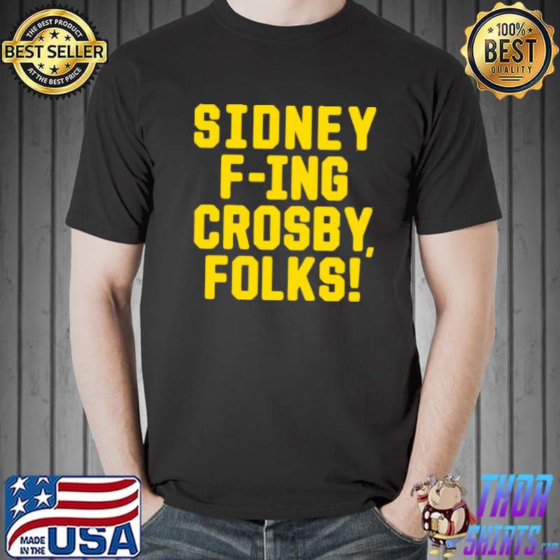 Official Sidney F ing Crosby Folks Unisex