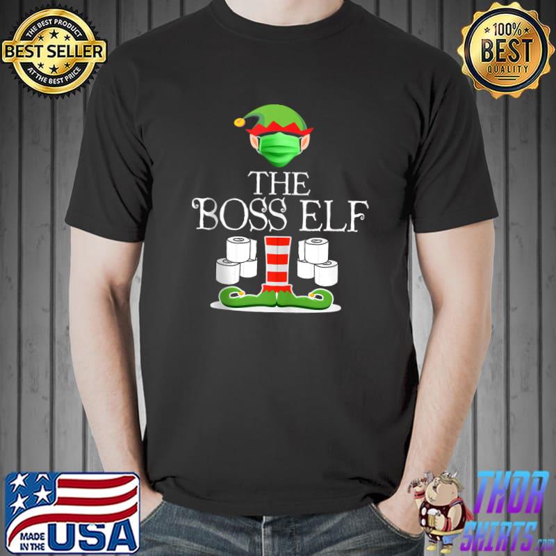 Original Boss Elf wearing Mask Toilet Paper Christmas T- Unisex