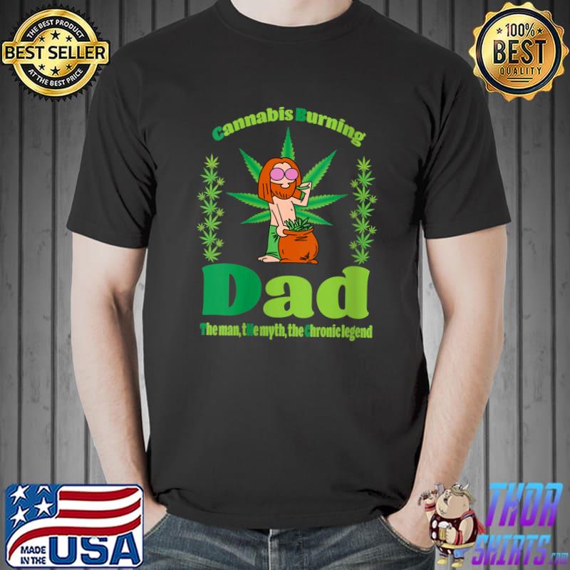 Original CBD The Man The Myth The Legend Stoner Dad Marijuana T-Shirt Unisex