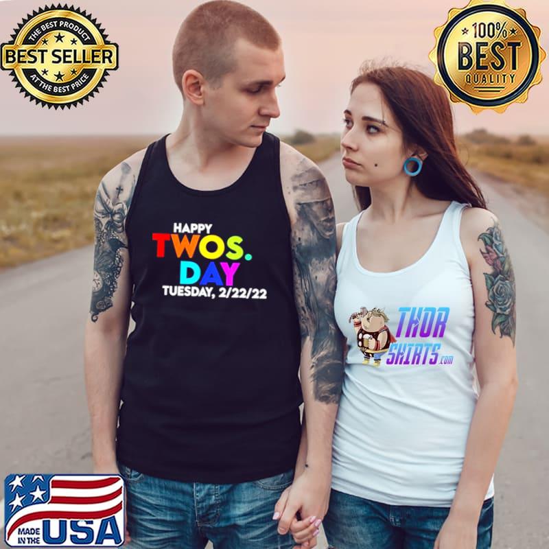 Original Happy Twosday Tuesday 2 22 22 February 22nd Shirt Tank Top