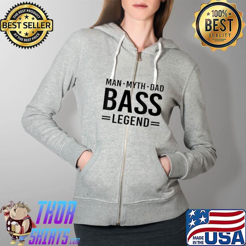 Original Man Myth Legend Dad Bass Fishing T-Shirt Full Zip Hooded