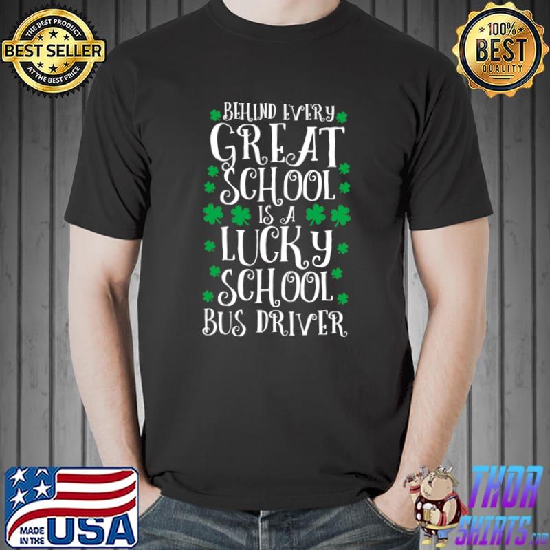 Original St Patricks Day Lucky School Bus Driver T- Unisex