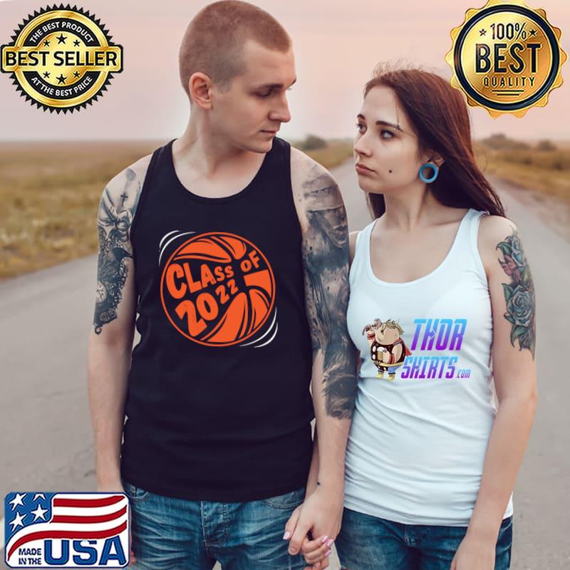 Premium Class Of 2022 Gift Idea High School Senior Basketball Team T-Shirt Tank Top
