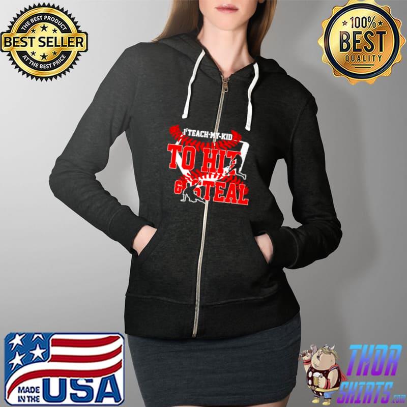 Premium I Teach My Kid To Hit And Steal Full Zip Hooded