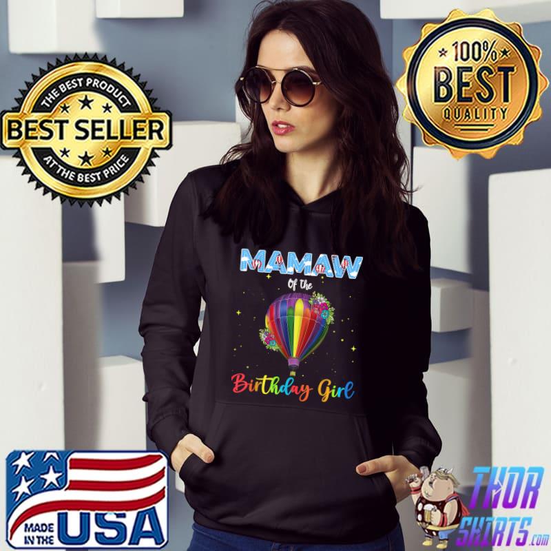 Premium Mamaw Of The Birthday Girl Hot Air Balloon Family Party T-Shirt
