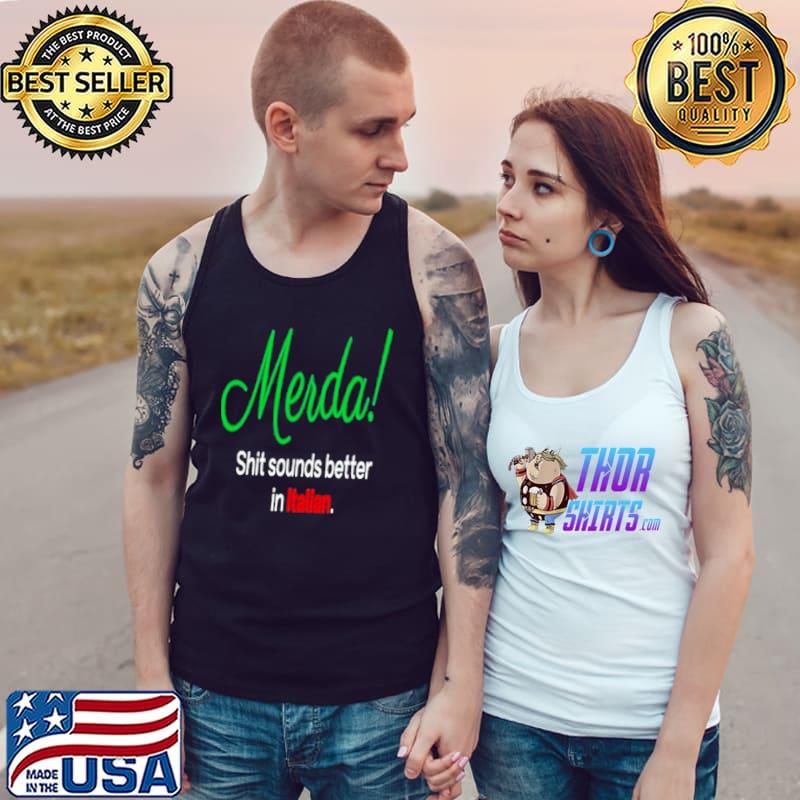 Premium Merda Shit sounds Better in Italian Tank Top