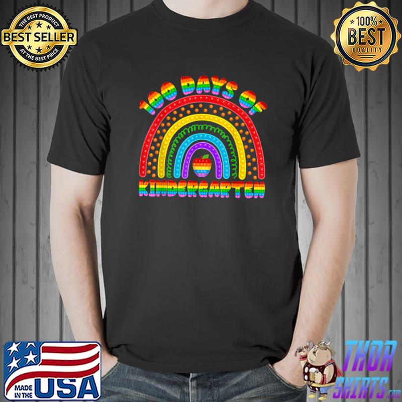 Premium Rainbow Pop It 100 Days Of Kindergarten Teacher Fidget Toy T-Shirt Unisex