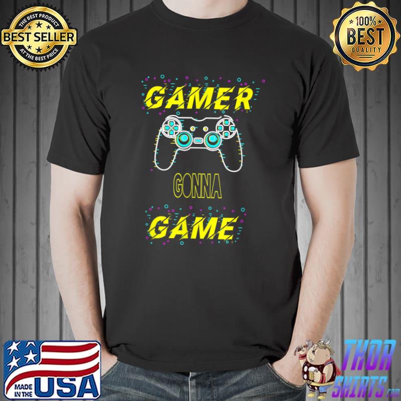 Top Gamer gonna game electro techno design T-Shirt