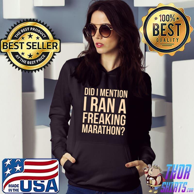 Top I Ran A Marathon Sarcastic Runner Running Lover Graphic T-Shirt