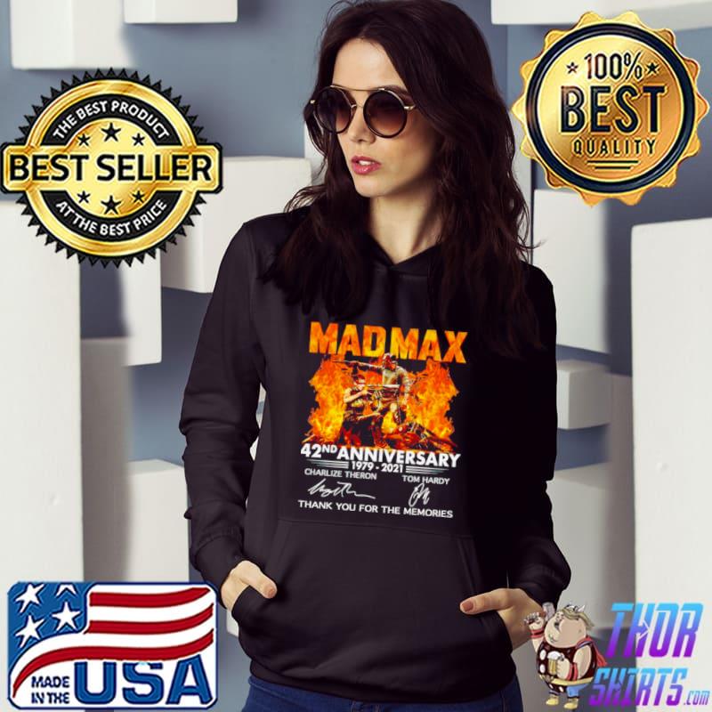 Top Mad Max 42nd Anniversary 1979 2021 thank you for the memories shirt