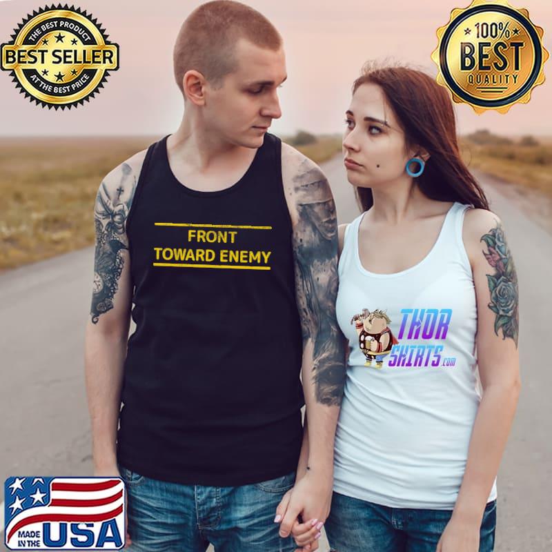 Top Military Front Toward Enemy, Front Towards Enemy Premium T-Shirt Tank Top