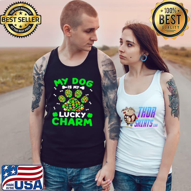 Top My Dog Is My Lucky Charms Paw Shamrock Lover Patricks Day Tank Top