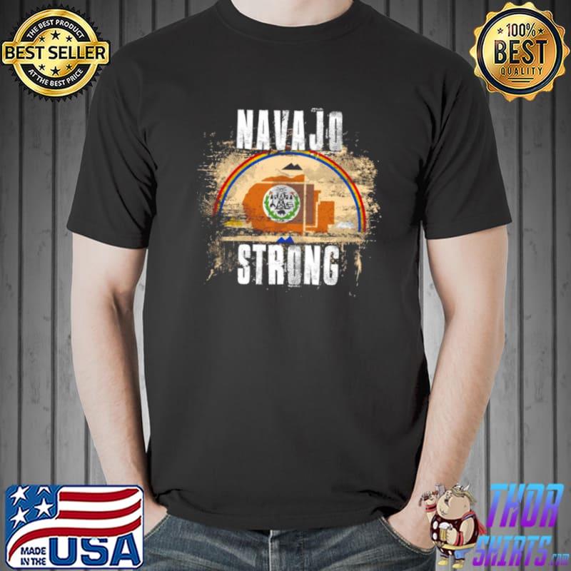 Top Navajo Strong Distressed Flag Navajo Pride Shirt Unisex