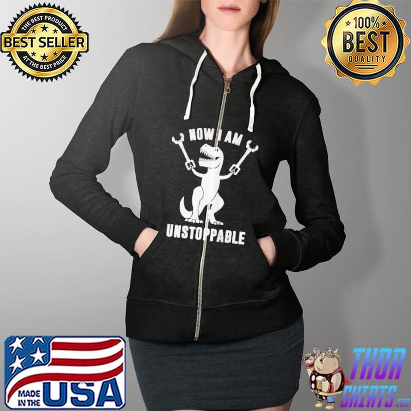 Top Now iI am unstoppables t rex Full Zip Hooded