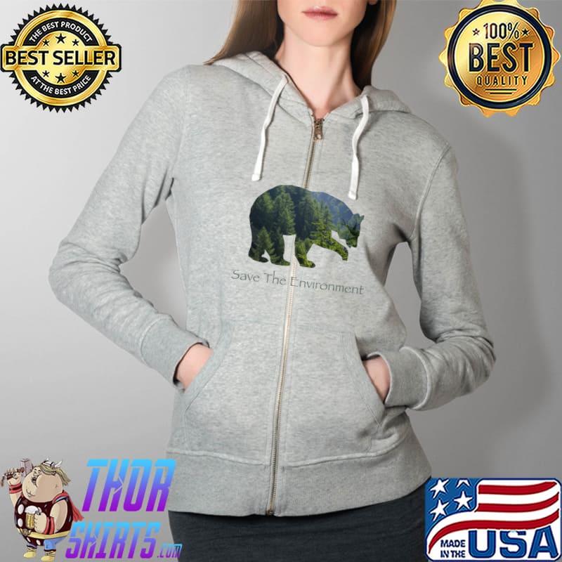 Top Save The Environment Bear Silhouette Environmental Protection T- Full Zip Hooded