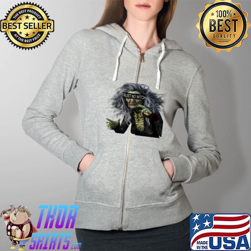 Top Trust No Witch Funny Halloween Scary T-Shirt Full Zip Hooded