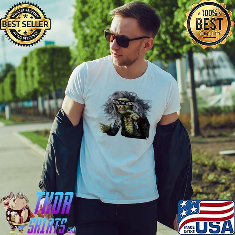 Top Trust No Witch Funny Halloween Scary T-Shirt Unisex