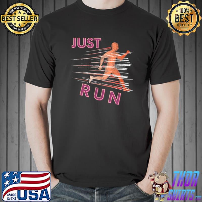 Awesome Just Run runners design T-Shirt Unisex