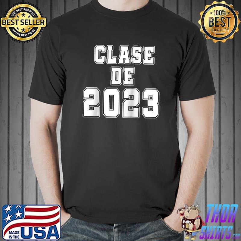 Clase De 2023 Spanish Hispanic Graduation 2023 T-shirt