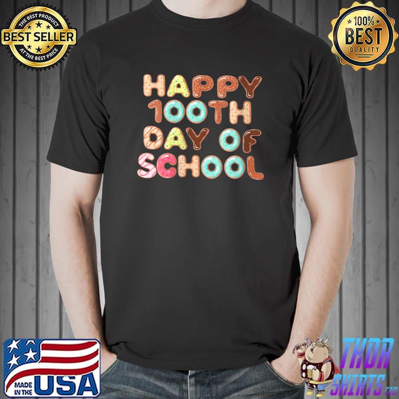 Cute Donut Happy 100th Day Of School Sweets Kids Adults T- Unisex