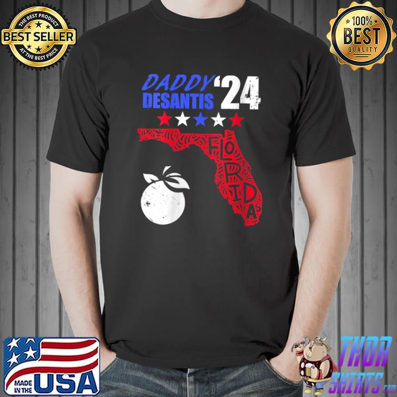 Daddy Desantis 2024 Make America Florida T- Unisex