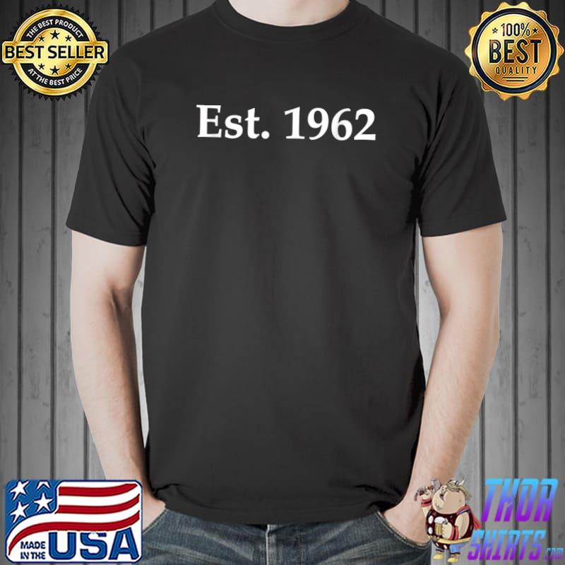 Est. 1962 T-Shirt Unisex