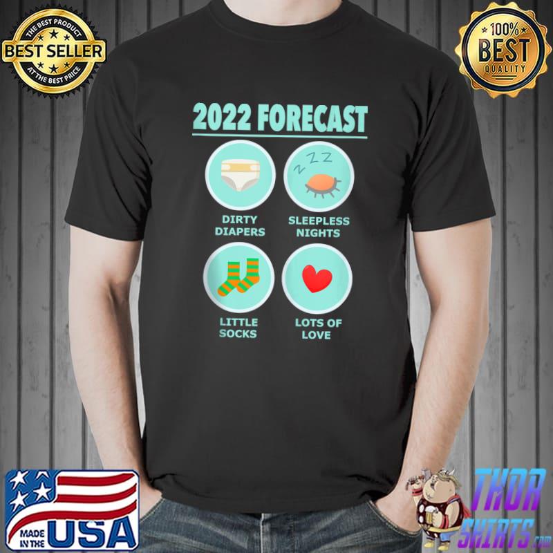 Funny Funny New Dad or Mom for Expecting Baby Announcment 2022 T- Unisex