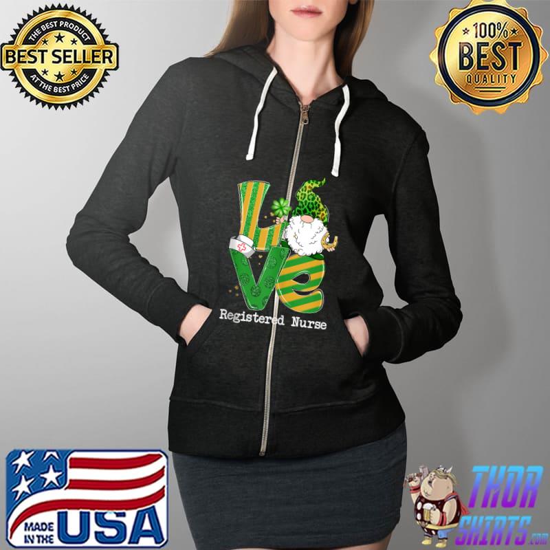 Funny Love Registered Nurse Gnome Shamrock St Patricks Day T-Shirt Full Zip Hooded