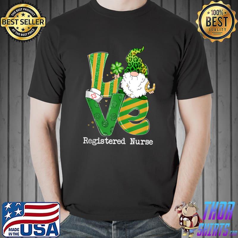 Funny Love Registered Nurse Gnome Shamrock St Patricks Day T-Shirt Unisex