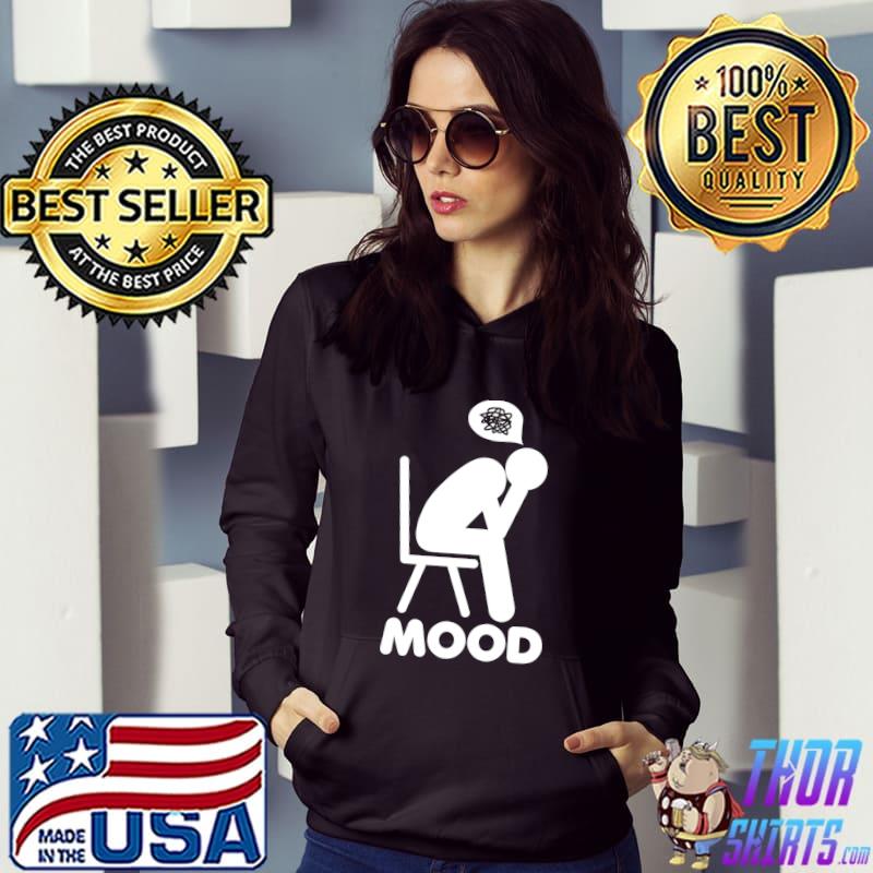 Funny Mood Current Grumpy Attitude Old Man Woman Girl Boy T- Hoodie