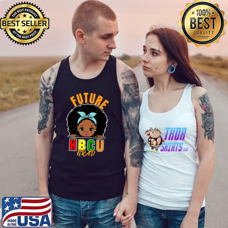 Future HBCU Grad Girl Graduation Historically Black College Premium T-Shirt Tank Top