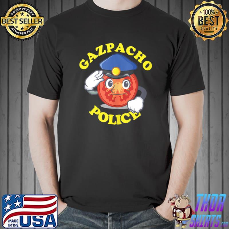 Gazpacho police T- Unisex