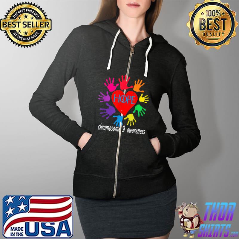 Hope the child has chromosome 9,support and awareness design T-Shirt Full Zip Hooded