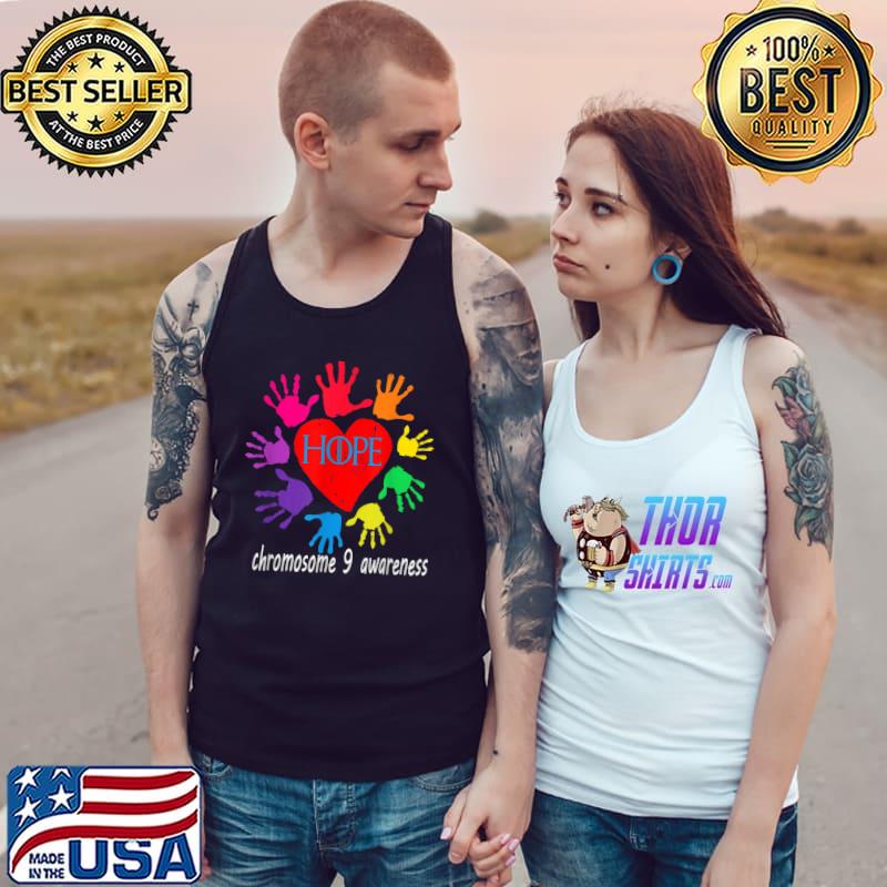 Hope the child has chromosome 9,support and awareness design T-Shirt Tank Top