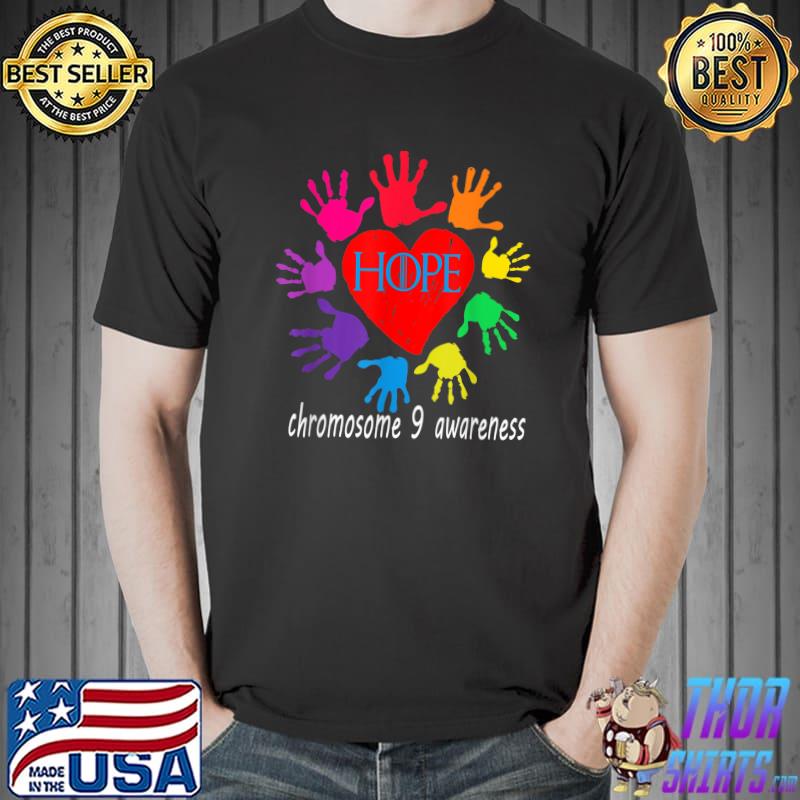 Hope the child has chromosome 9,support and awareness design T-Shirt Unisex